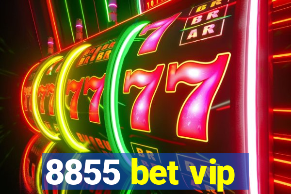 8855 bet vip